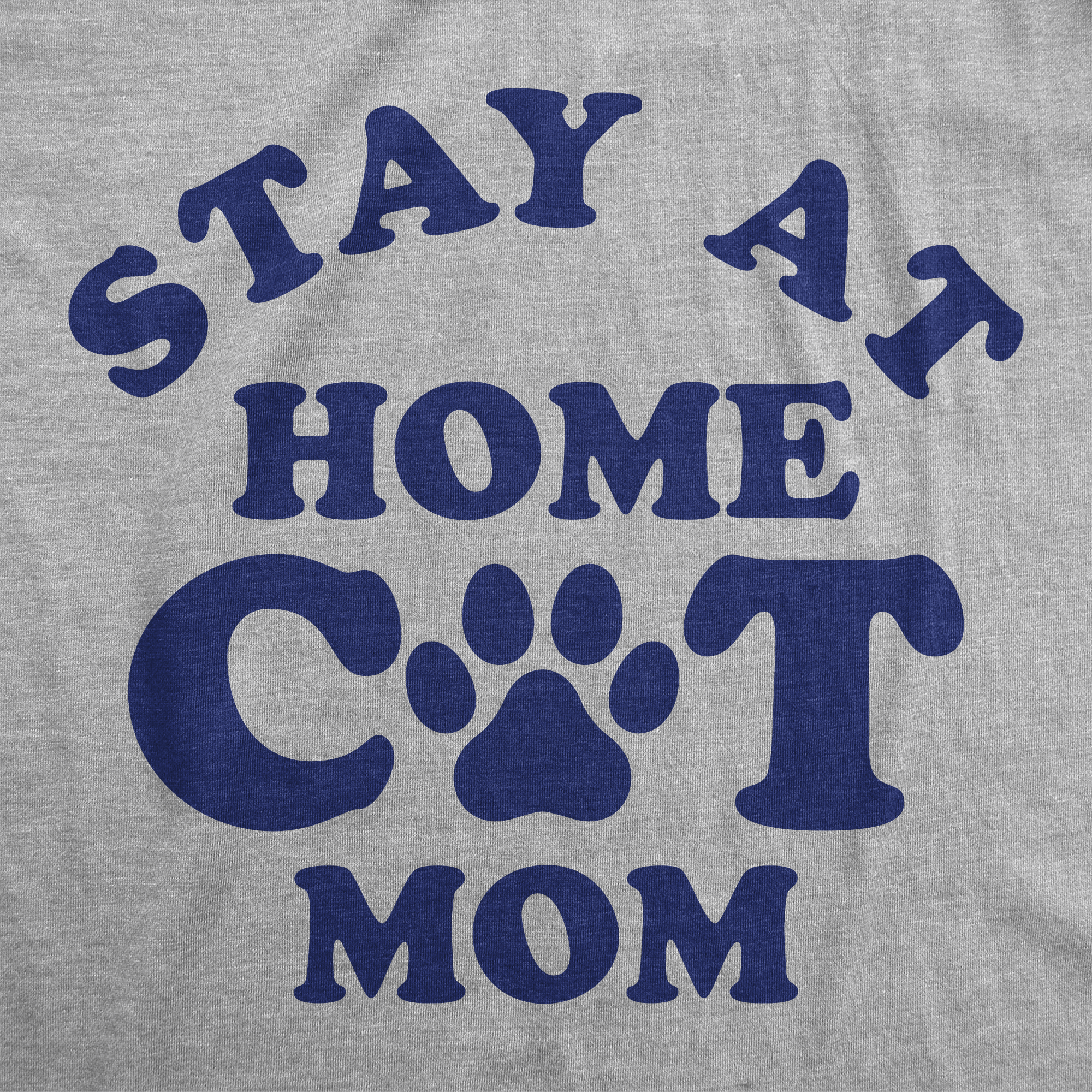 Stay At Home Cat Mom Women's T Shirt