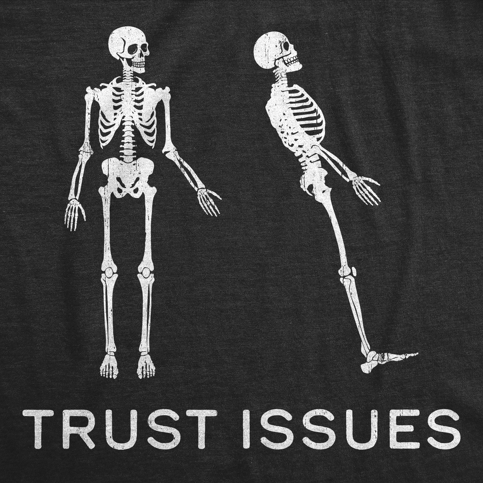 Trust Issues Men's T Shirt
