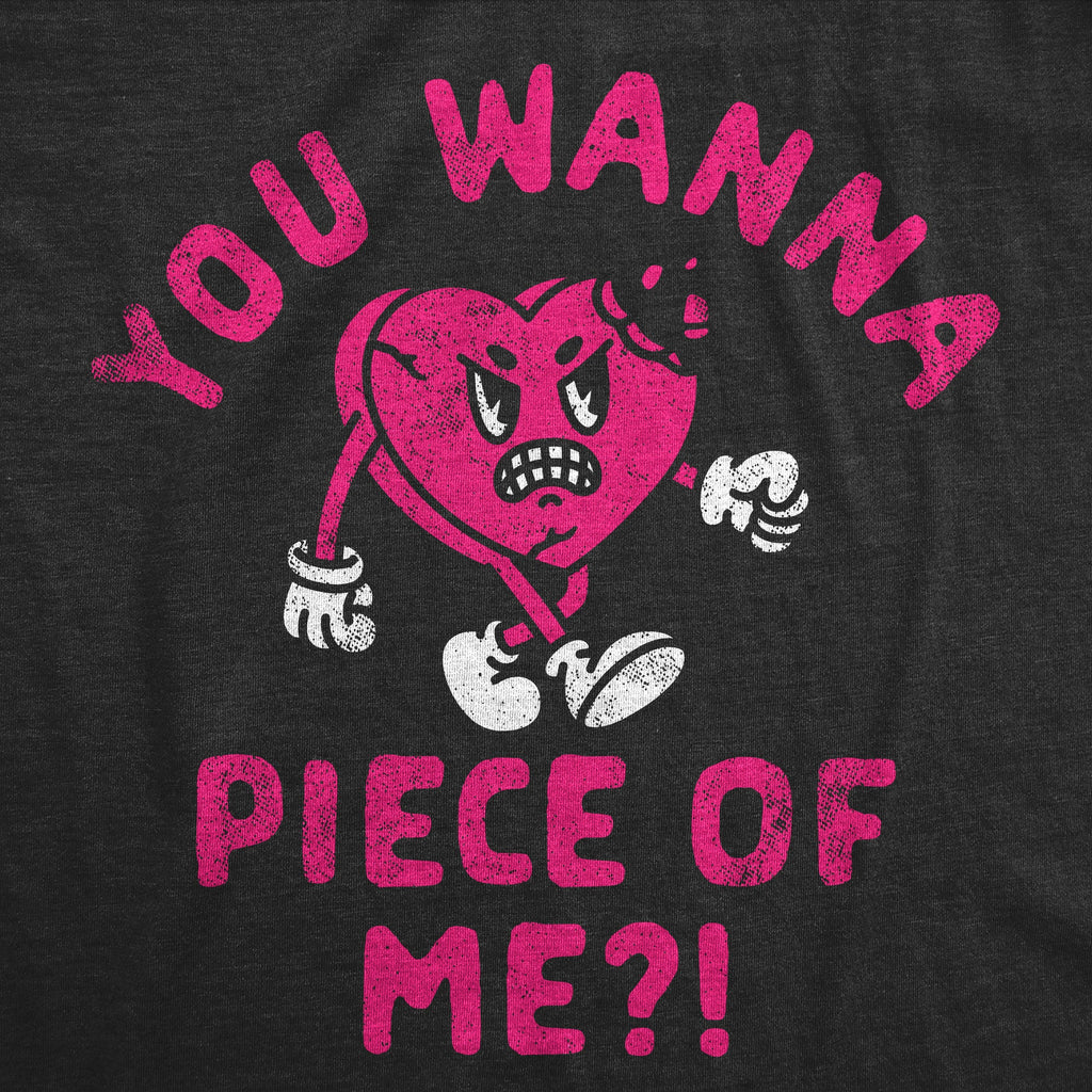You Wanna Piece Of Me Men's T Shirt