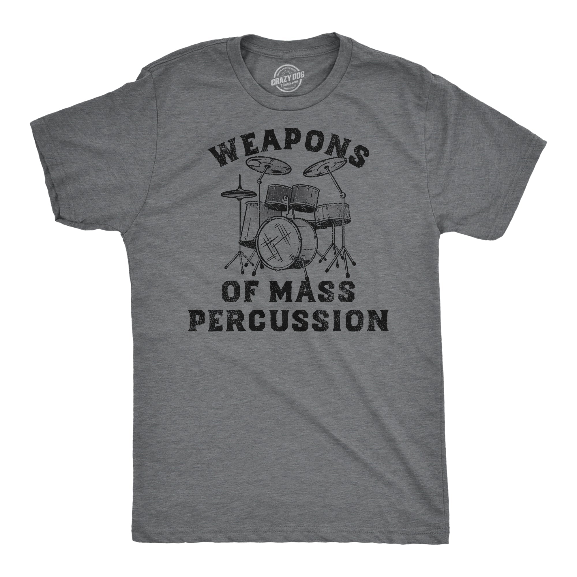 Weapons of Mass Percussion Men's T Shirt