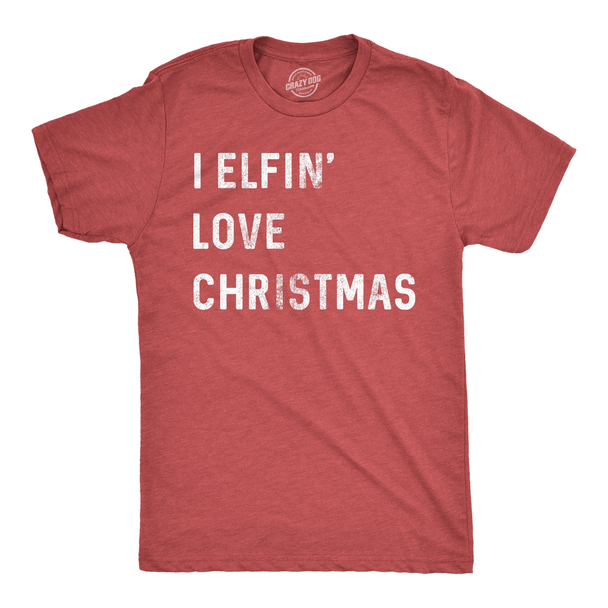 I Elfin' Love Christmas Men's T Shirt
