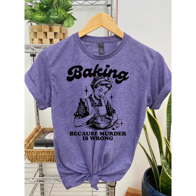 #064 - Baking Because Murd3r is Wrong -  - Print Unisex Crew neck Tee T-shirt Hoodie, Sweatshirt | TeeBloomCo.com