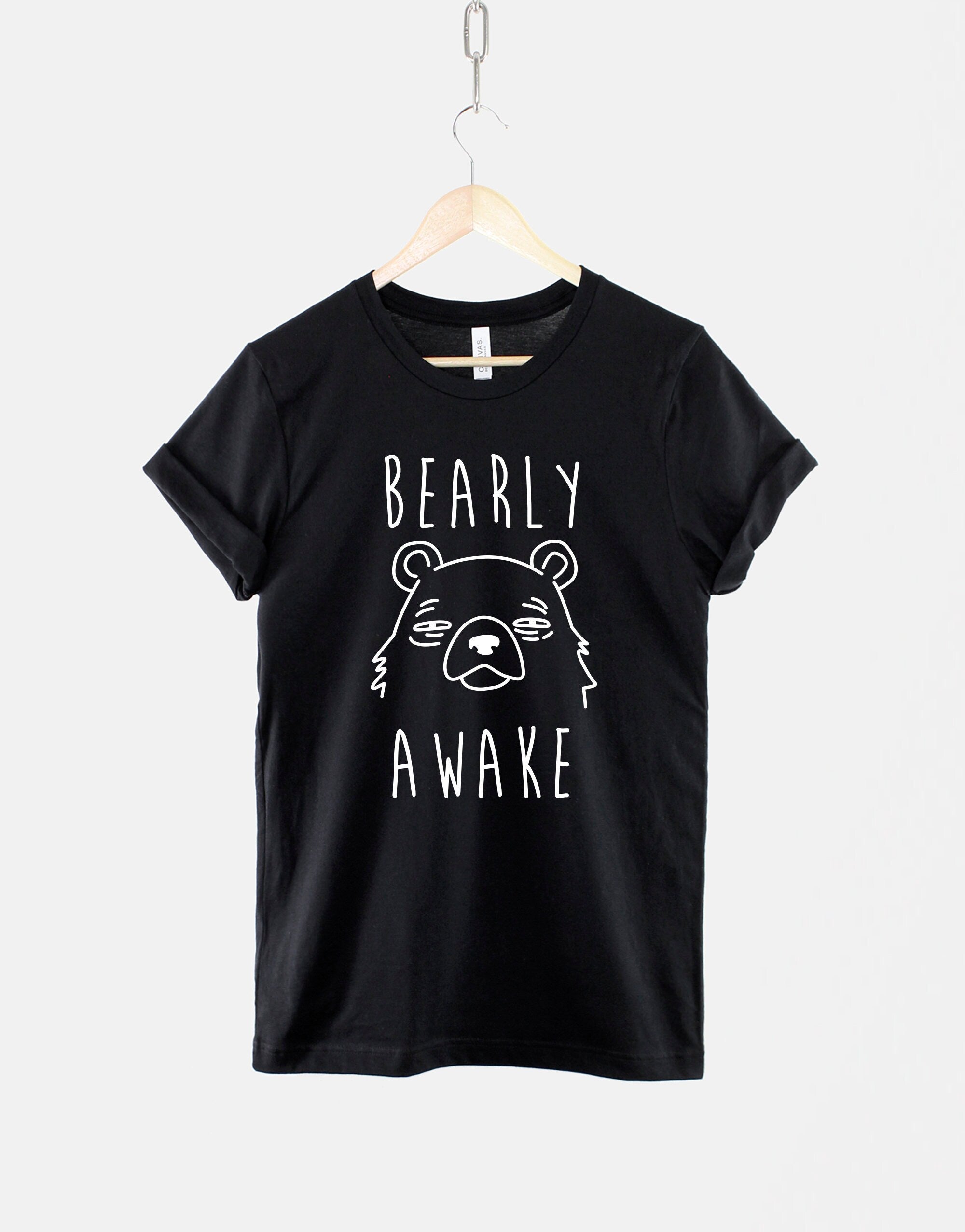 Bearly Awake Tired Bear Sleepy Pun Tee Coffee Lover Unisex T-shirt, Sweatshirt, Hoodie (2)