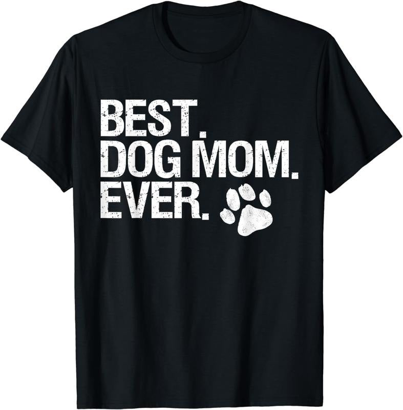 [100% Cotton] Best Dog Mom Ever Paw Print Cute Pet Lover T-Shirt Hoodie, Sweatshirt | TeeBloomCo.com