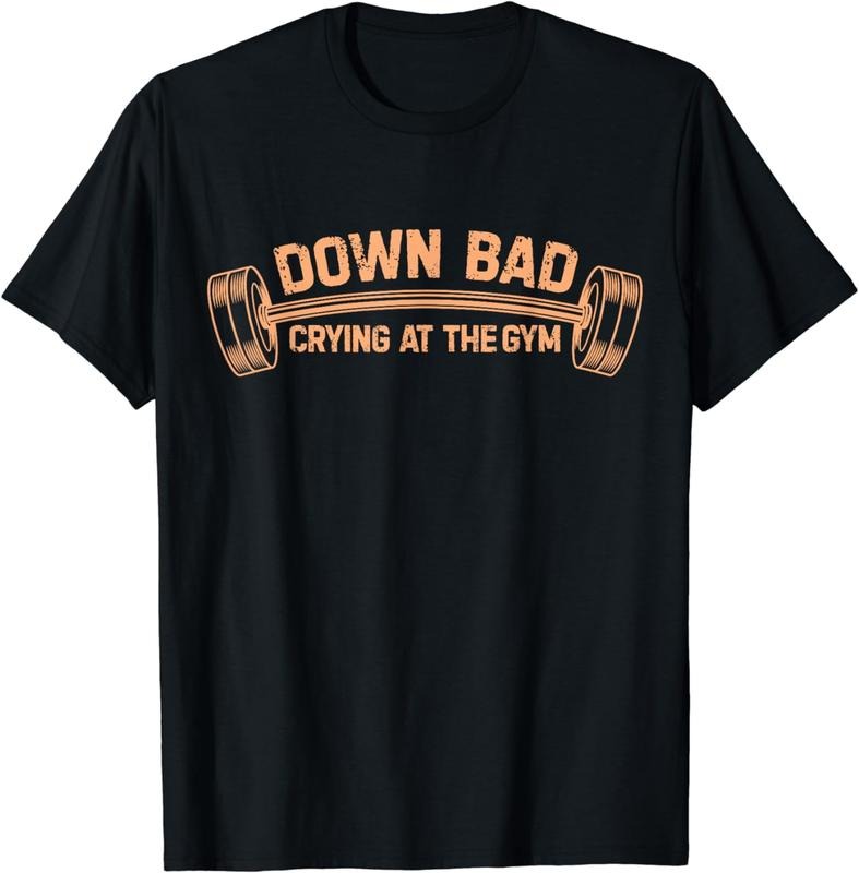 [100% Cotton] Down Bad Crying At The Gym T-Shirt Hoodie, Sweatshirt | TeeBloomCo.com