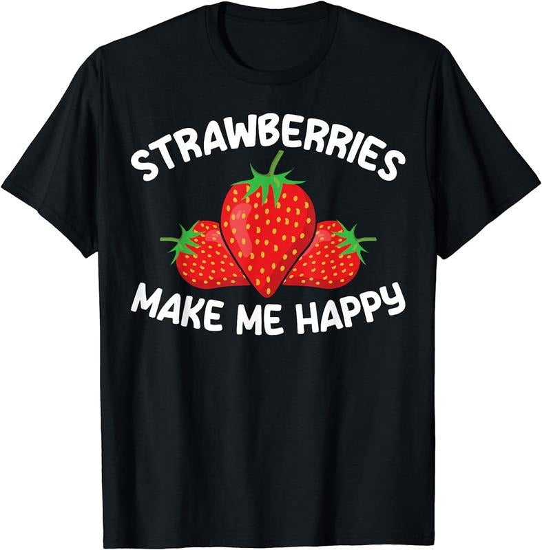 [100% Cotton] Girls Fruit Strawberries Make Me Happy Strawberry T-Shirt Hoodie, Sweatshirt | TeeBloomCo.com