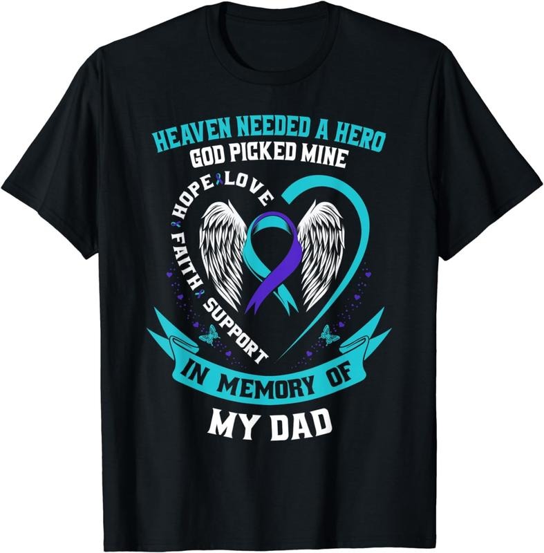 [100% Cotton] Heaven Needed a Hero God Picked My Dad Suicide Awareness T-Shirt Hoodie, Sweatshirt | TeeBloomCo.com