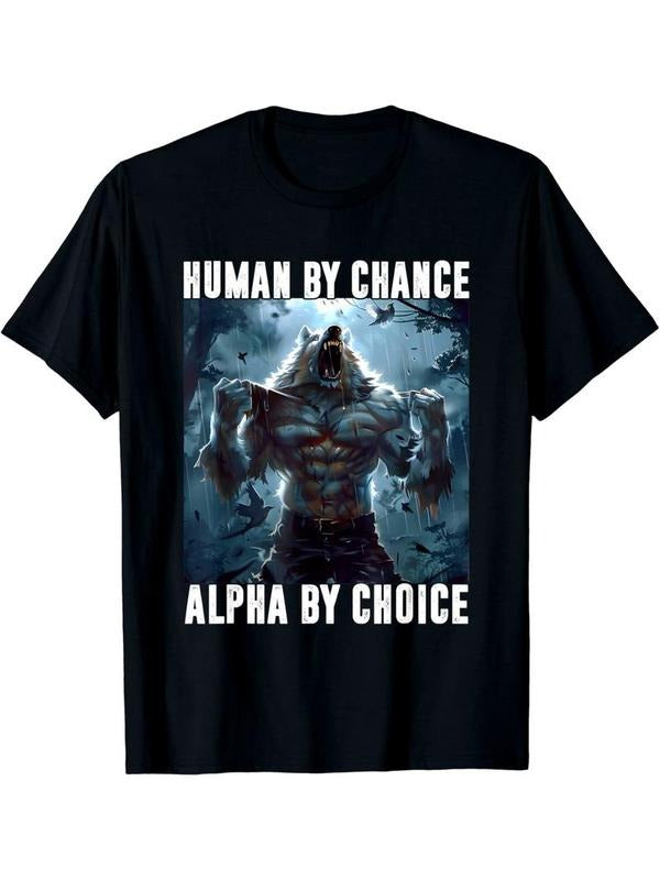 [100% Cotton] Human by Chance Alpha by Choice Alpha Wolf Meme Women Men T-Shirt Hoodie, Sweatshirt | TeeBloomCo.com