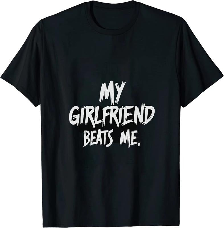 [100% Cotton] Jocular Relationship T - Shirt My Girlfriend Beats Me for Couple