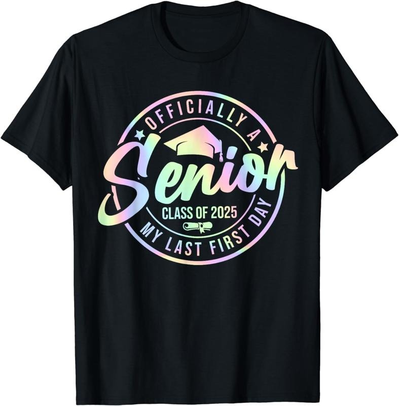 [100% Cotton] Officially A Senior 2025 My Last First Day Class Of 2025 T-Shirt Hoodie, Sweatshirt | TeeBloomCo.com