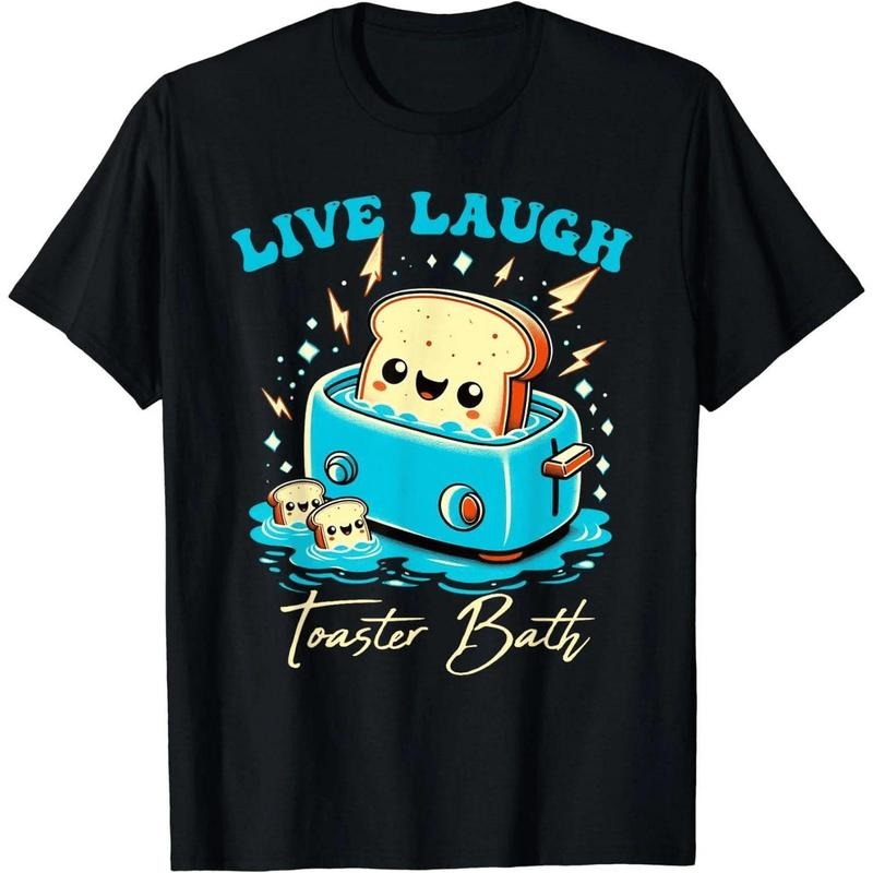 [100% Cotton] Quirky Humor T - Shirt Live Laugh Toaster Bath for Trendy and Fun
