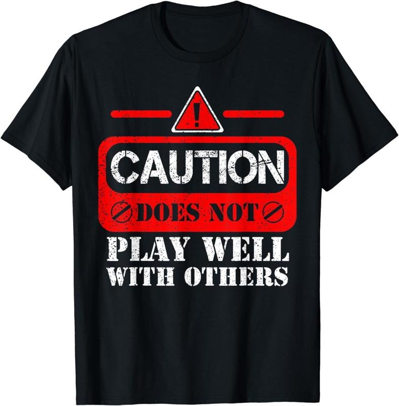 [100% Cotton]Caution Does Not Play Well With Others - Anti Social T-Shirt Hoodie, Sweatshirt | TeeBloomCo.com