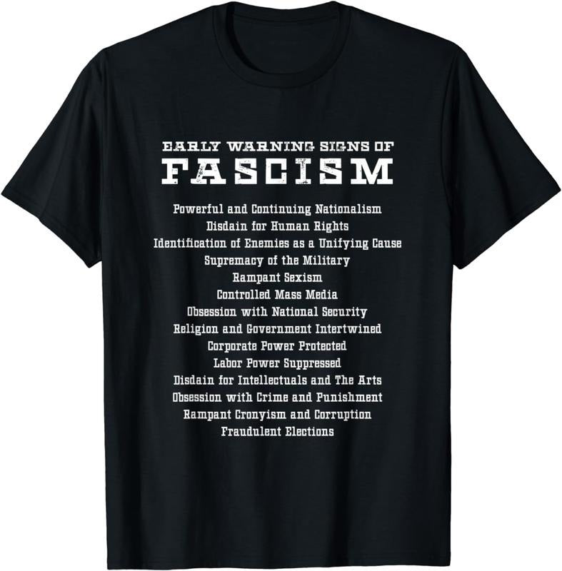[100% Cotton]Early Warning Signs of Fascism activist political gift T-Shirt Hoodie, Sweatshirt | TeeBloomCo.com