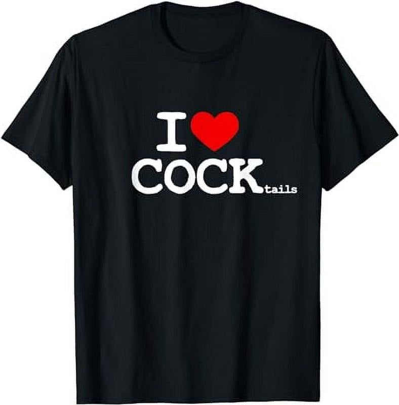 [100% Cotton]I Love COCKtails Shirt I Heart COCKtail Funny Drinking Party T-Shirt Hoodie, Sweatshirt | TeeBloomCo.com