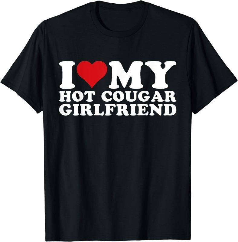 [100% Cotton]I Love My Hot Cougar Girlfriend I Heart My Hot Cougar Gf T-Shirt Hoodie, Sweatshirt | TeeBloomCo.com