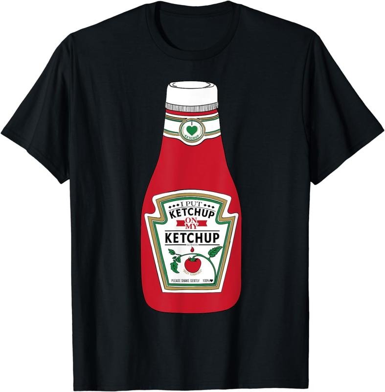 [100% Cotton]I Put Ketchup On My Ketchup T-Shirt Kids Women and Men Hoodie, Sweatshirt | TeeBloomCo.com