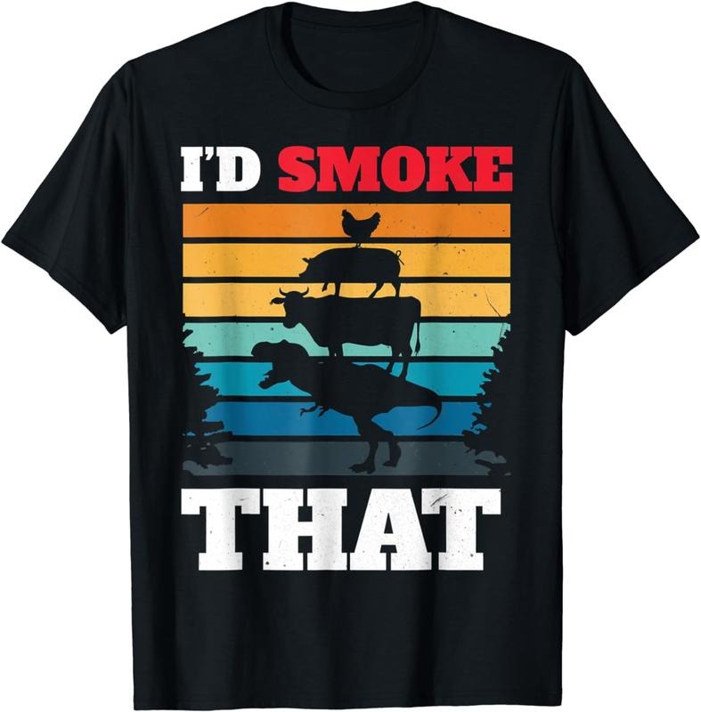 [100% Cotton]I'd Smoke That BBQ Smoker T-Shirt Hoodie, Sweatshirt | TeeBloomCo.com