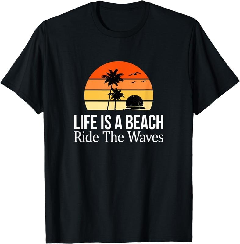 [100% Cotton]Life Is A Beach - Ride The Waves - T-Shirt Hoodie, Sweatshirt | TeeBloomCo.com