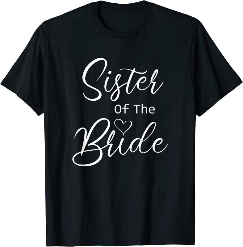 [100% Cotton]Sister Of The Bride T-Shirt Hoodie, Sweatshirt | TeeBloomCo.com