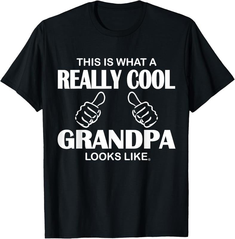 100% Cotton This Is What A Really Cool Grandpa Looks Like Funny T-Shirt T-Shirt Hoodie, Sweatshirt | TeeBloomCo.com