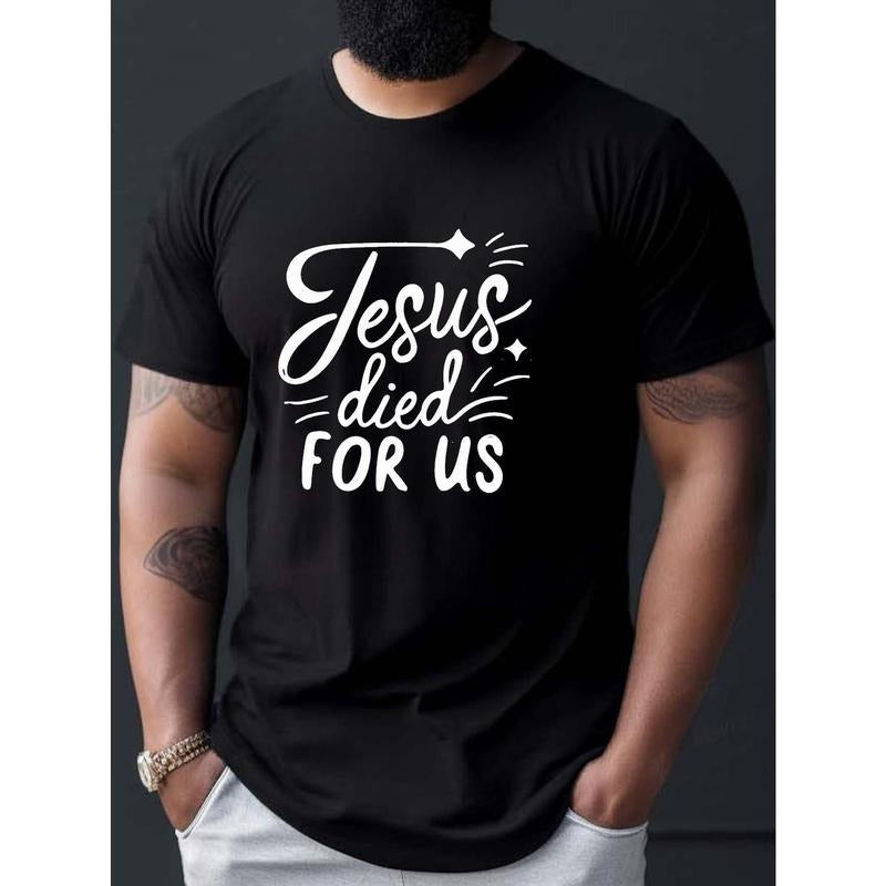 100% cotton T-shirt, JESUS DIED FOR US Tees For Men, Casual Fonts Print T-Shirt, Short Sleeve T-shirt For Summer Made in...