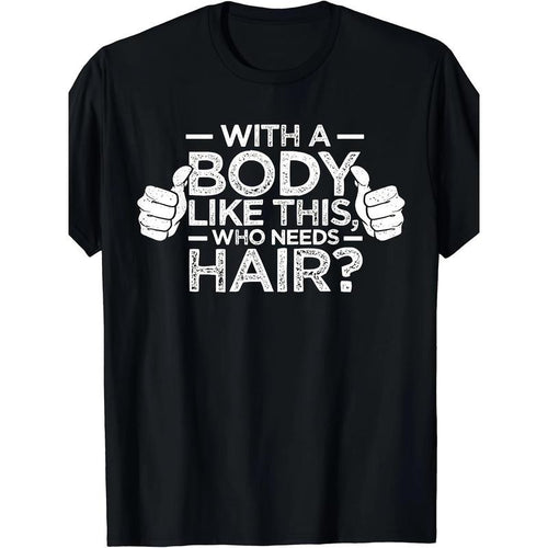 1PCS Figure like This Who Needs Hair Shirt Bald Man Dad Gift T-shirt made in usa Hoodie, Sweatshirt | TeeBloomCo.com