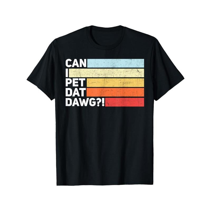 1pc "Can I Pet Dat Dawg?!" Funny Dog Lover Cotton T-Shirt - Casual Crew Neck, Short Sleeve, All-Season Knit Fabric Tee...