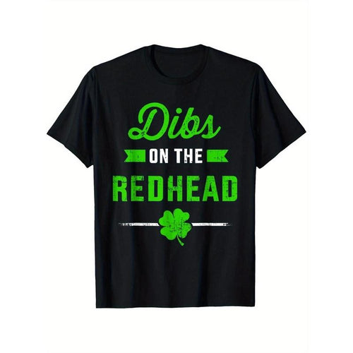 1pc Dibs on the Redhead St. Patrick's Day T-Shirt - 100% Cotton Crew Neck Short Sleeve Tee with Shamrock Print, Casual...