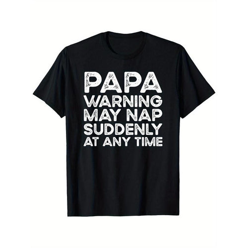 1pc Papa Warning May Nap Suddenly At Any Time T-Shirt - 100% Cotton, Crew Neck, Printed Short Sleeve Tee for Men, Regular...