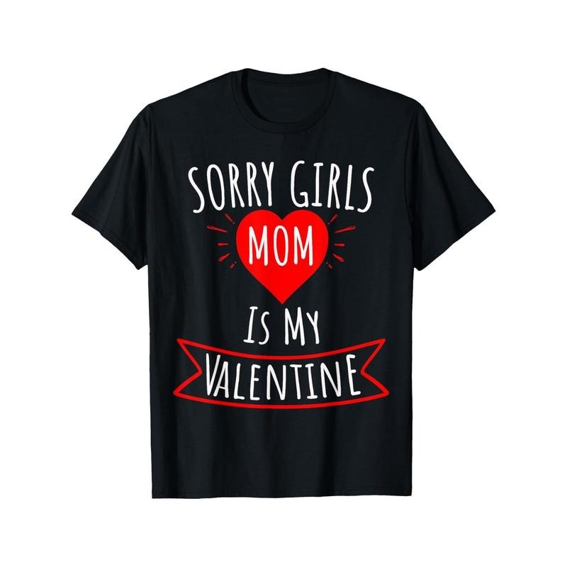 1pc Valentine'S Day T-Shirt, "Sorry Girls Mom Is My Valentine" Print, 100% Cotton, Crew Neck, Short Sleeve, Casual Fit,...