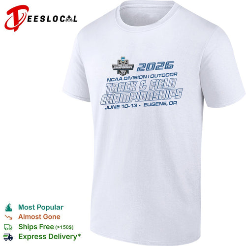 2026 NCAA Division I Outdoor Track and Field Championships June 10-13 Eugene OR shirt