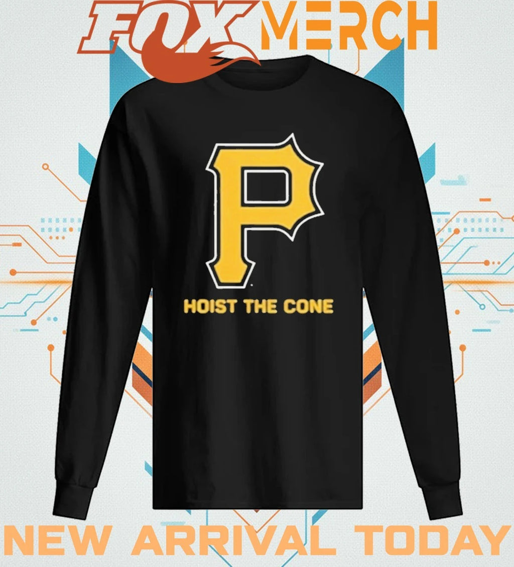 2026 Pittsburgh hoist the cone t-shirt