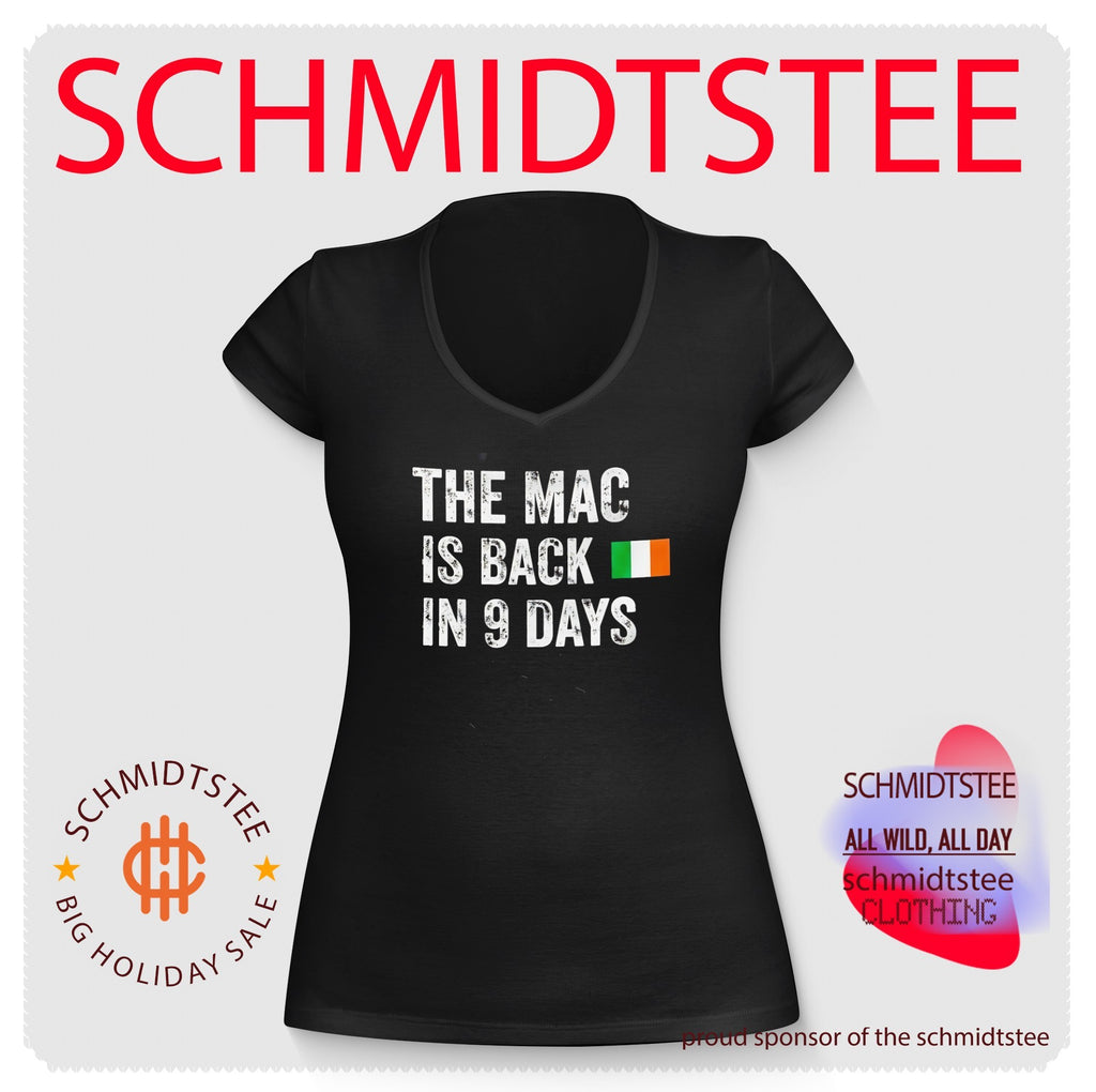 2026 The Mac Is Back in 9 Days with Irish Flag shirt
