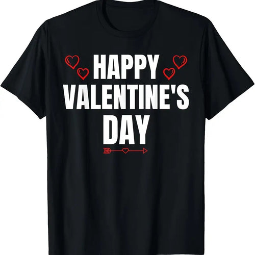 220g Cotton Printed Short-sleeved T-Shirt Funny Happy Valentines Day Heart Love Valentine Men Women T-Shirtmade in usa...