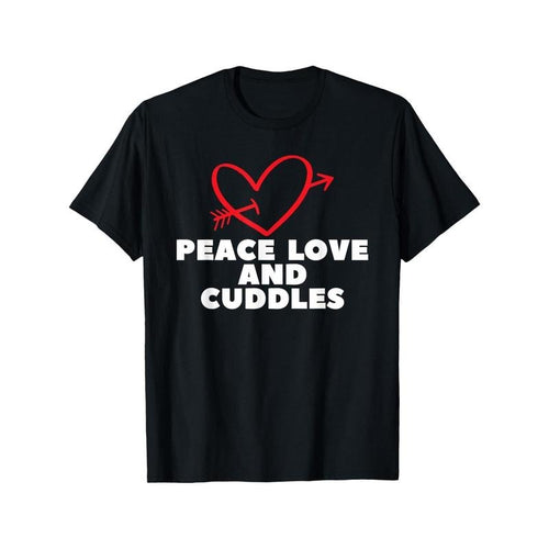 240g Peace Love And Cuddles - V - Day Funny Valentine'S Day T-Shirt, 100% Cotton, Gift for Men Women Dad Mom Friends,...