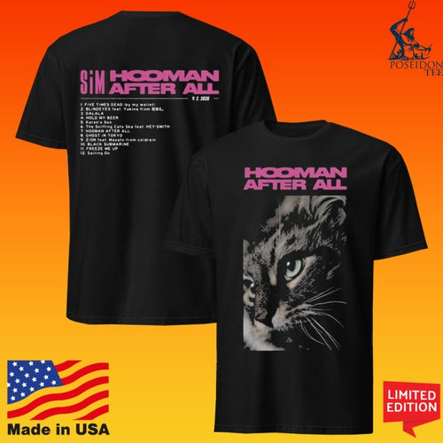 24hundred Sim Hooman After All T-shirt