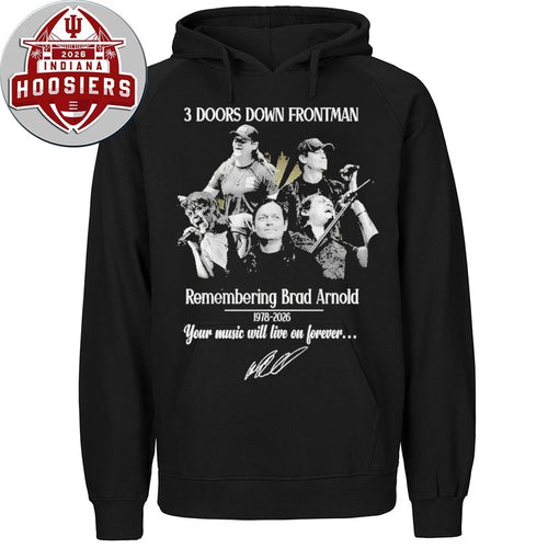 3 Doors Down Frontman Remembering Brad Arnold 1978-2026 Tour Music Will Live On Forever Signature T-Shirt