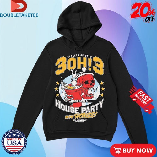 3Oh!3 Streets Of Gold House Party In My House 15th Anniversary 2010 2025 Shirts