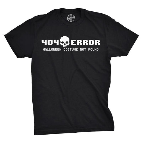 404 Error Costume Not Found T Shirt Funny Halloween Nerdy Internet Tee Mens Funny T Shirts Cool Tees Soft Stylish Casual...