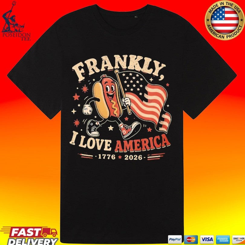 4th Of July Hot Dog Frankly I Love America 1776 2026 T-shirt