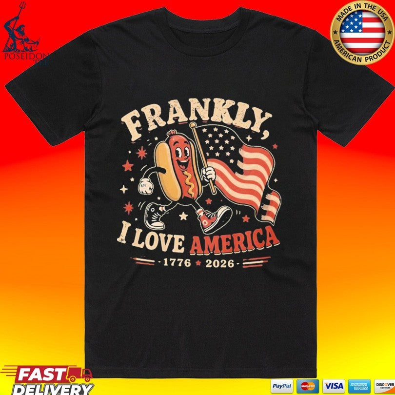 4th Of July Hot Dog Frankly I Love America 1776 2026 T-shirt