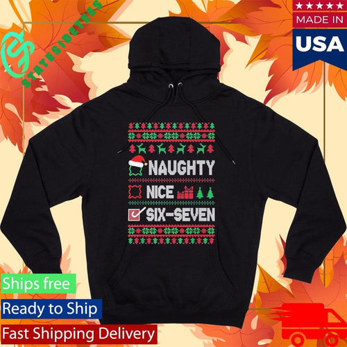 6-7 Meme Nice Naughty 67 Ugly Sweater Christmas Shirt
