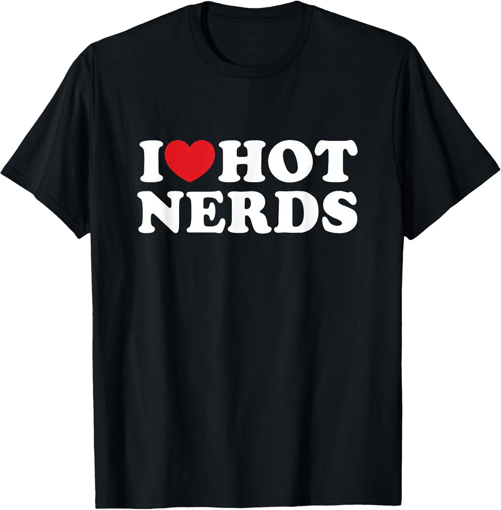 I Love Hot Nerds Shirts DK
