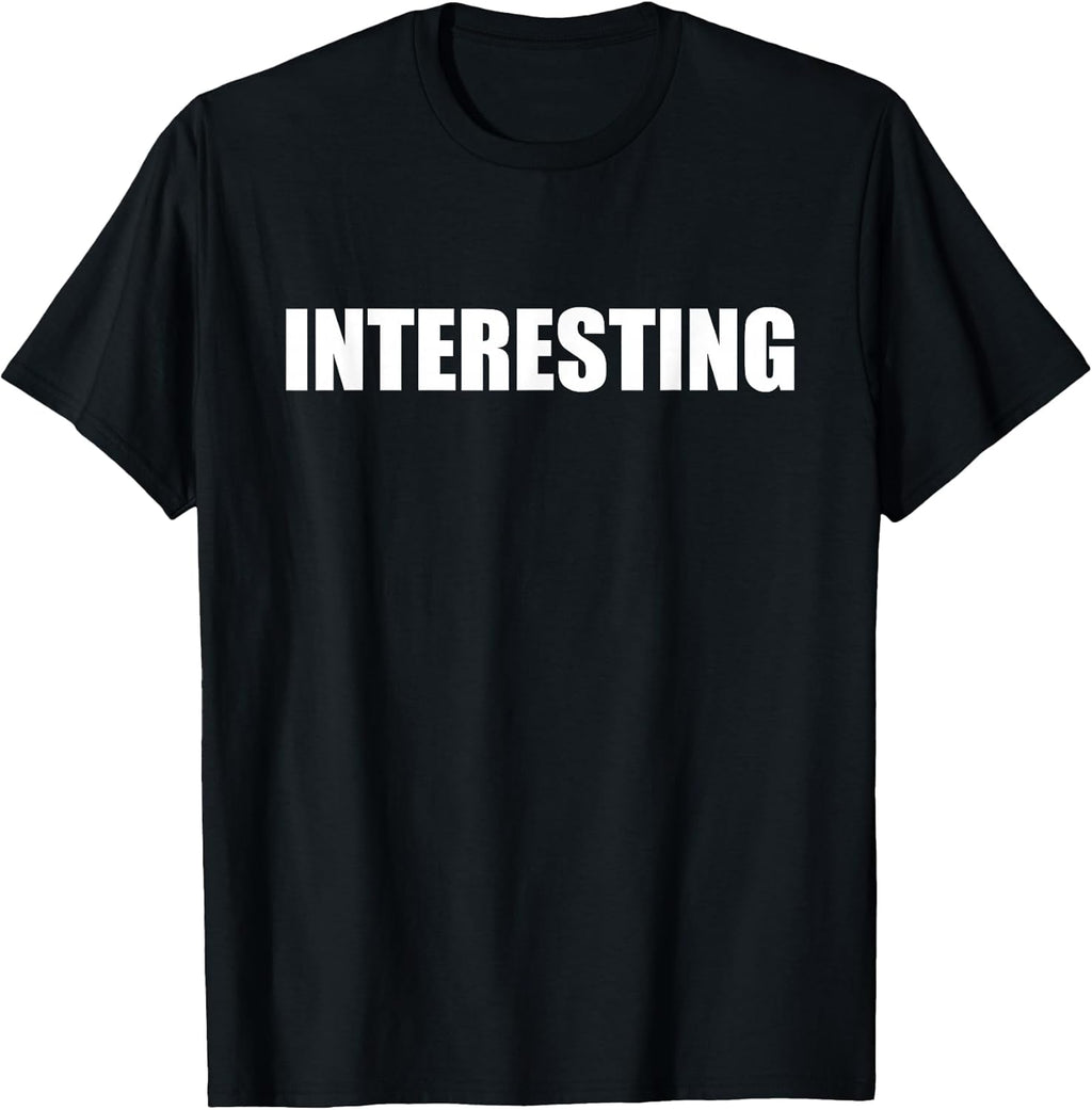 Saying Says One Word Tees