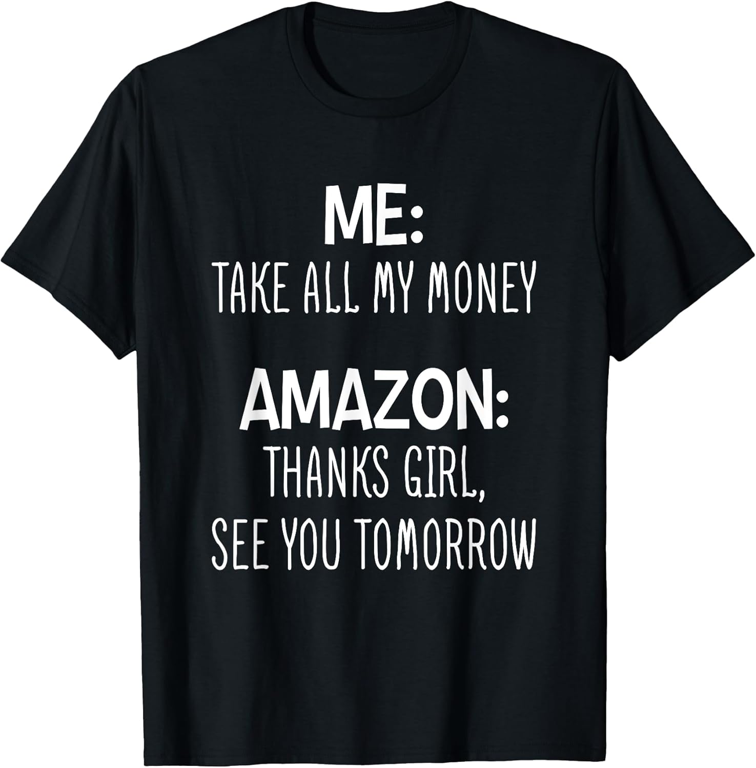 Me Take All My Money Thanks Girl See You Tomorrow
