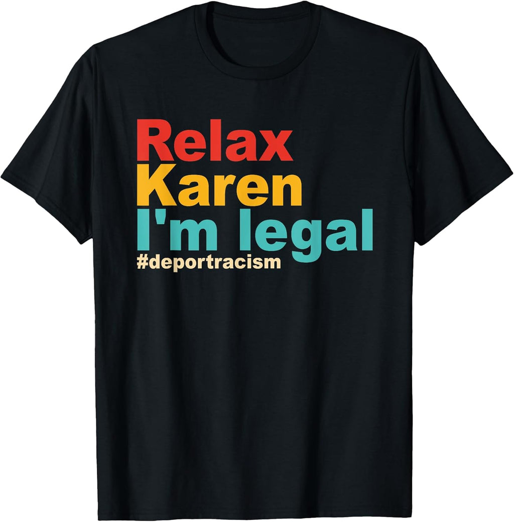 Quote Relax Karen I'm legal