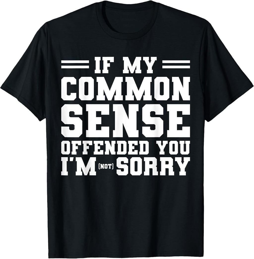 Funny Sarcastic Common Sense Outfit