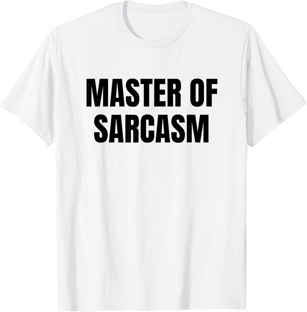 Master of sarcasm