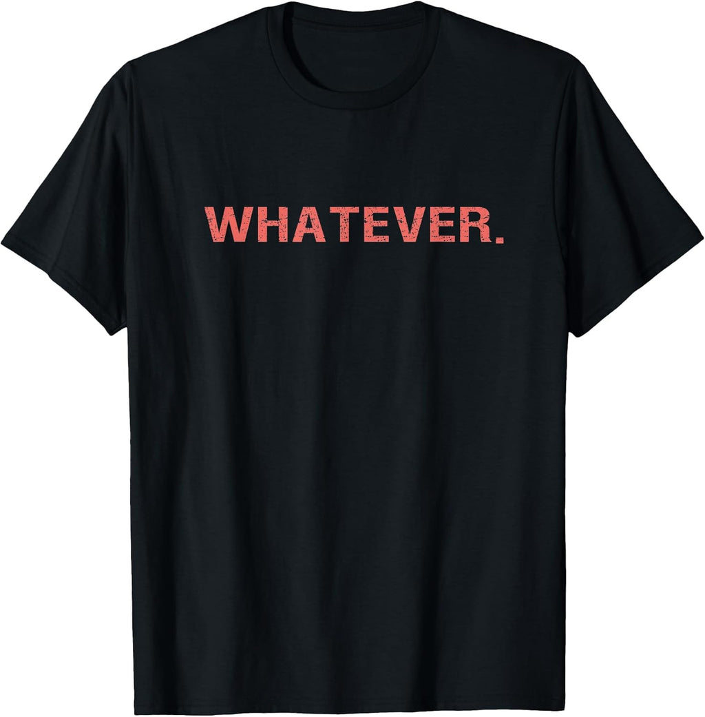Whatever Sarcastic Comment