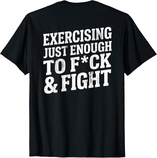 (ON BACK) Exercising Enough To F And Fight Gym